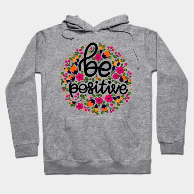 Be Positive Hoodie by Mako Design 